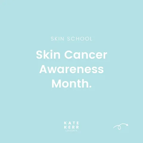 katekerrlondon_facialist Instagram post about Skin cancer awareness