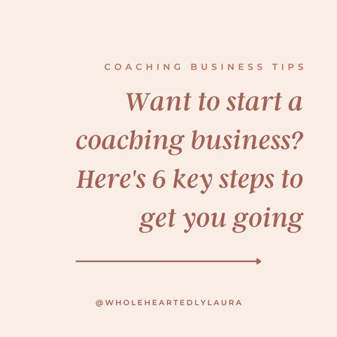 wholeheartedlylaura Instagram post about Starting a coaching business